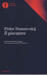 Per Consiglio di lettura “Il giocatore” di Fëdor Dostoevskij