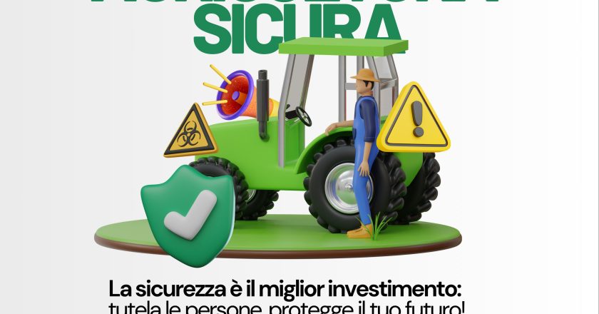 Campagna di prevenzione e sensibilizzazione “Agricoltura Sicura”