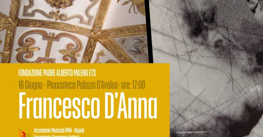 Il 16 giugno il concerto del pianista Francesco D’Anna. Appuntamento alla Pinacoteca di Palazzo D’Avalos