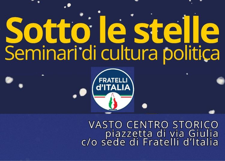 “Sotto le stelle”: a Vasto due incontri di cultura politica promossi da Fratelli d’Italia