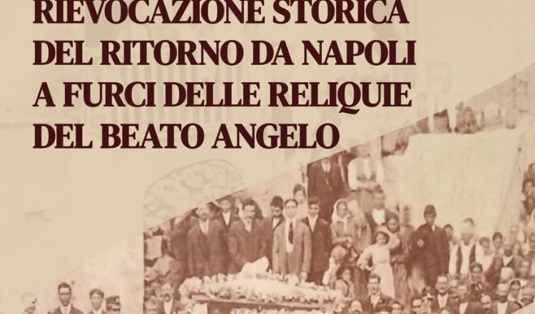 A Furci la rievocazione storica del ritorno da Napoli delle reliquie del Beato Angelo