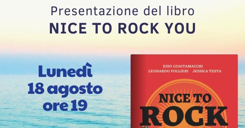 Lunedì 18 agosto a Vasto la presentazione del libro “Nice to Rock You”