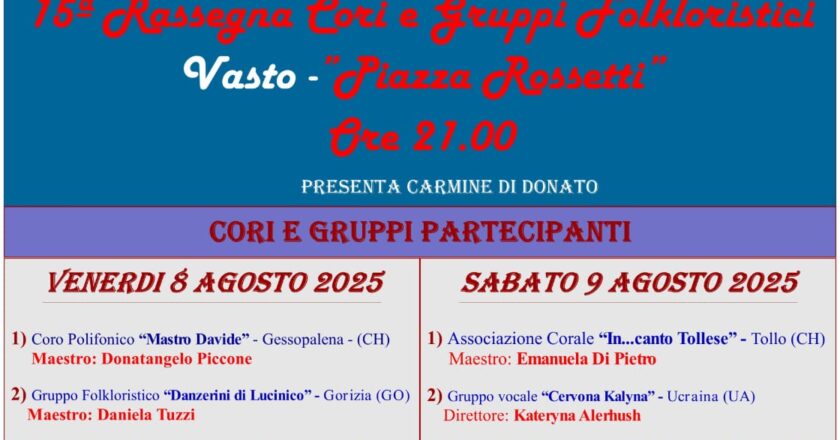 Vasto, l’8 ed il 9 agosto l’attesa rassegna di Cori e Gruppi Folkloristici