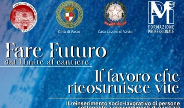 A Vasto un convegno sul reinserimento socio-lavorativo delle persone sottoposte a misure di giustizia