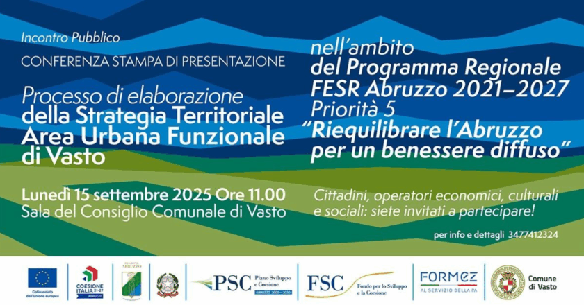 Vasto, lunedì 15 settembre la presentazione del programma delle otto Aree Funzionali Urbane intercomunali dell’Abruzzo