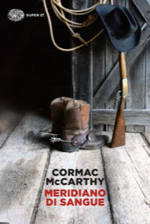 Per Consiglio di lettura, “Meridiano di sangue” di Cormac McCarthy