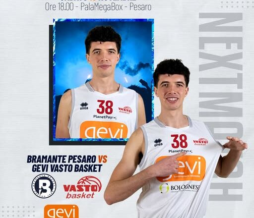 Ge.Vi Vasto Basket all’esame Bramante Pesaro