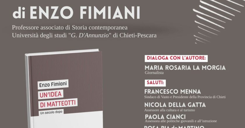 “Cultura e memoria: a Vasto il nuovo libro su Matteotti di Enzo Fimiani”