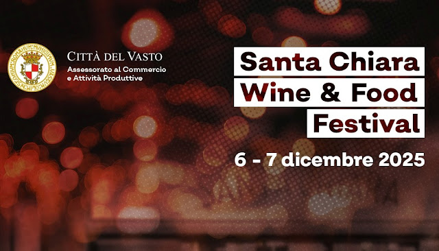 Vasto, il 6 ed il 7 dicembre una nuova edizione del Santa Chiara Wine Festival
