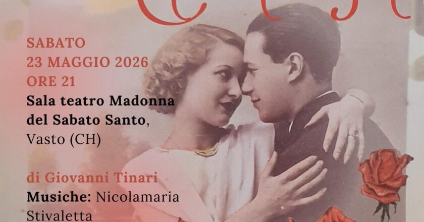 Vasto, sabato 23 maggio l’operetta abruzzese ‘Mariarosa’