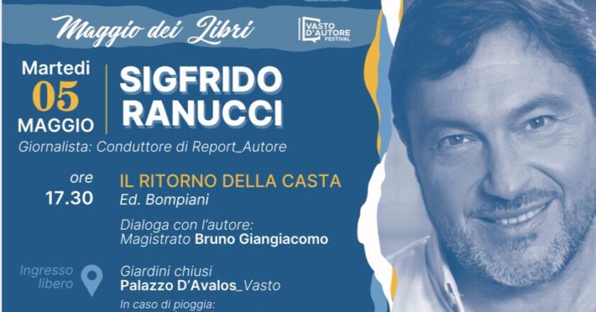 Vasto, il 5 maggio con Sigfrido Ranucci prende il via “Il Maggio dei Libri”