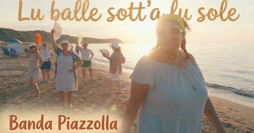 La Banda Piazzolla accende l’estate con “Lu balle sott’a lu sole”: online il videoclip girato a Punta Penna Posta in arrivo
